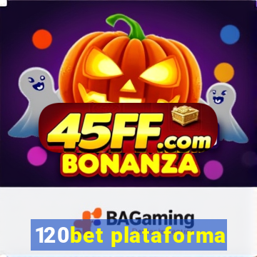 120bet plataforma